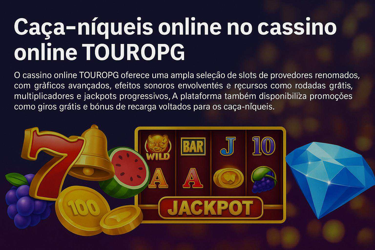 Explore o mundo das slot machines no TOUROPG Casino